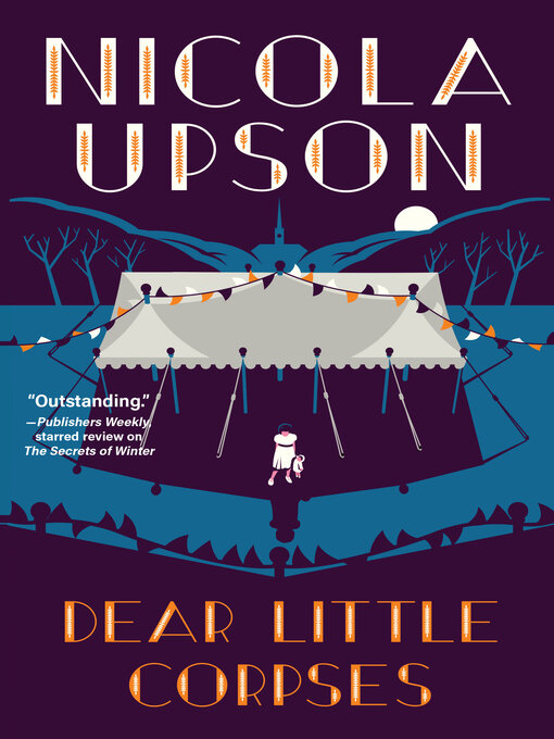 Title details for Dear Little Corpses by Nicola Upson - Wait list